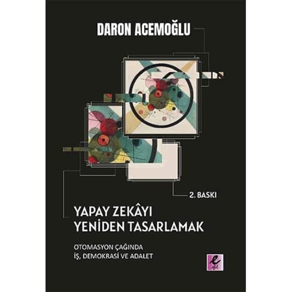 Daron Acemoğlu: Türkiye'nin Yapay Zeka Fırsatı Uygulama Katmanında