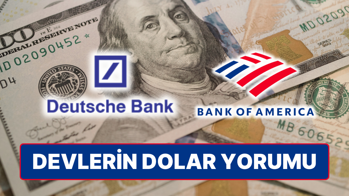 Dev Bankalardan Dolar/TL Tahminleri: Yıl Sonu Beklentileri Ortaya Çıktı
