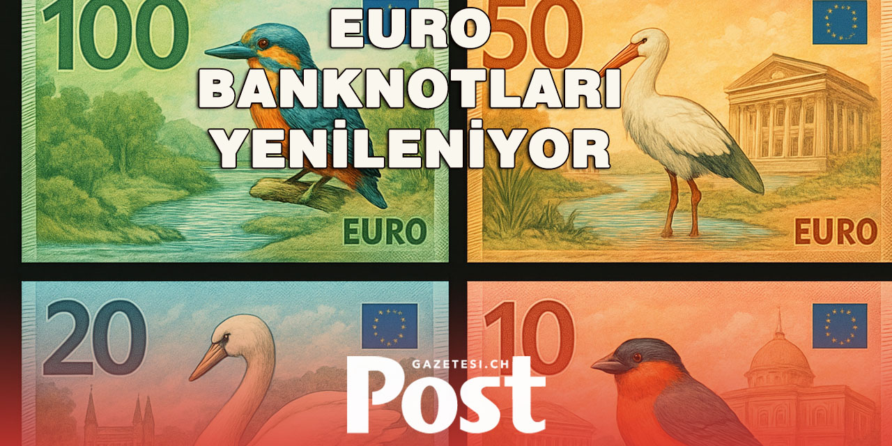 Euro Banknotları 23 Yıl Sonra Yenileniyor: Yeni Tasarımlar Geliyor