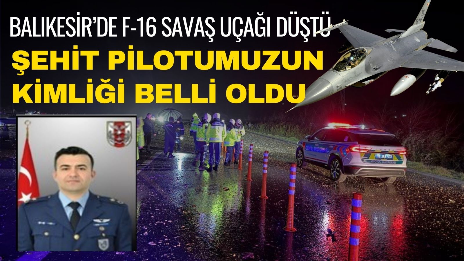 F-16 Savaş Uçağı Yalova'da Kaza Kırıma Uğradı: Pilot Sağ Kurtuldu