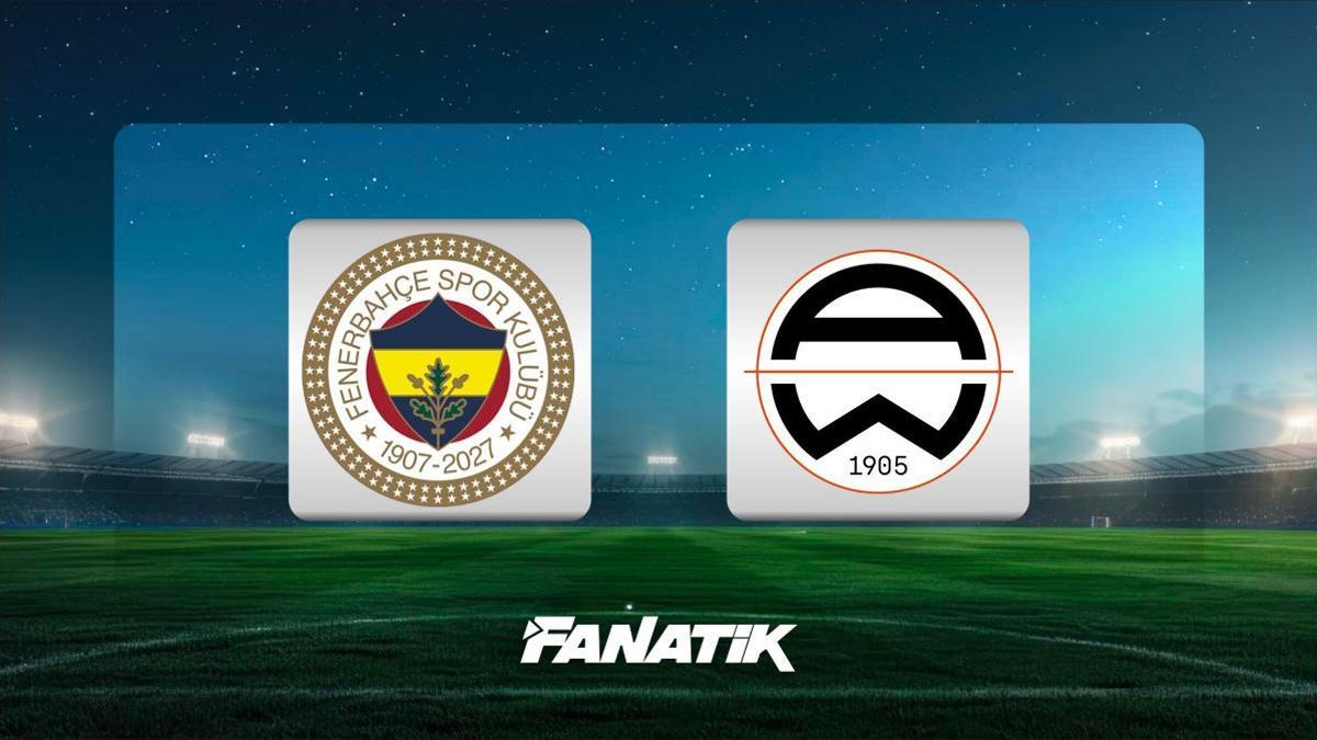 Fenerbahçe-Admira Wacker Hazırlık Maçı: Canlı Anlatım, Kadrolar ve Skor