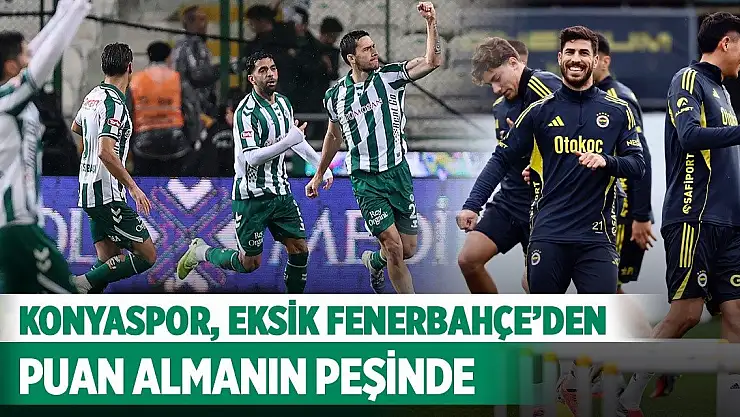 Fenerbahçe, Konyaspor Karşısında Telafi Peşinde