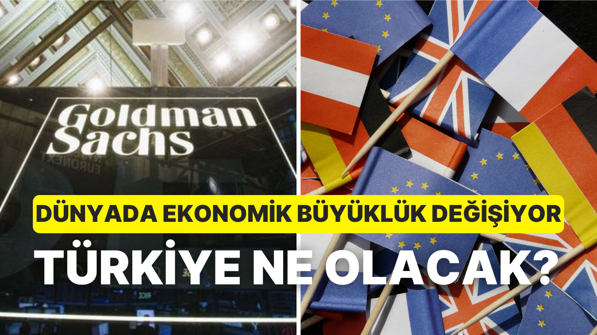 Goldman Sachs: Türkiye'de Finansal Koşullar Gevşiyor