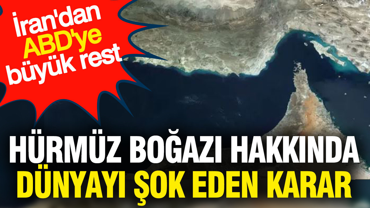 İran'dan Hürmüz Boğazı İçin ABD'ye 3 Kritik Şart