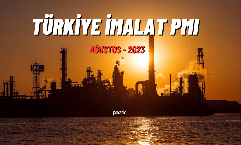 İSO Türkiye İmalat PMI: Ağustos Ayında 3 Ayın Zirvesinde
