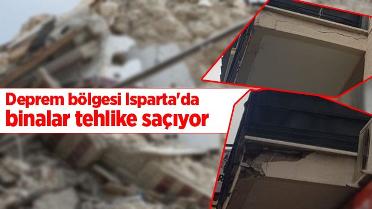 Isparta Son Dakika Deprem: Yalvaç'ta Sarsıntı, Riskli Bina Yıkıldı