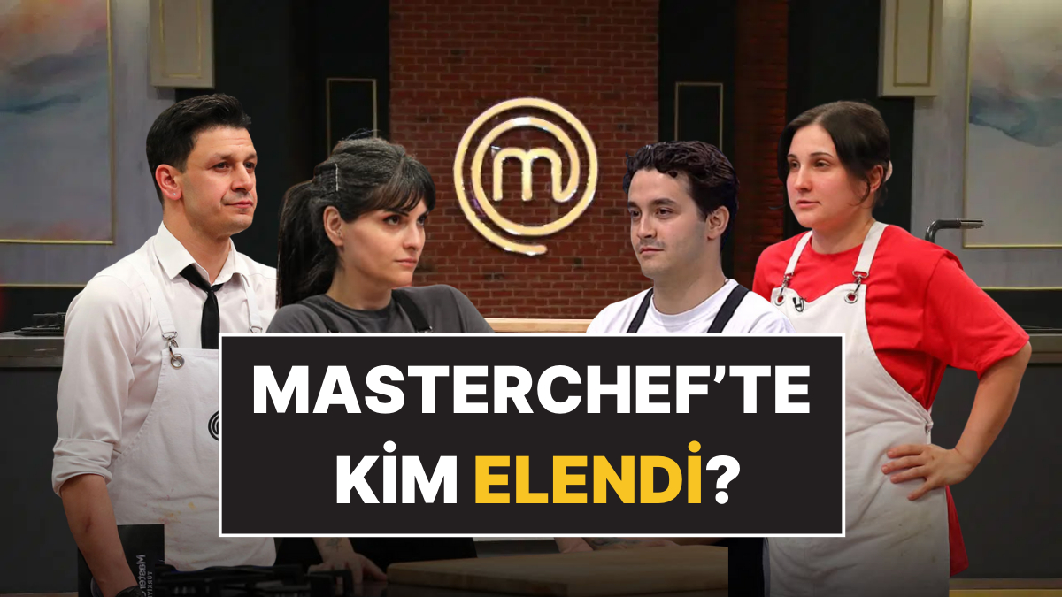 MasterChef'te Kim Elendi? 30 Ağustos 2026'da Elenen İsim Belli Oldu