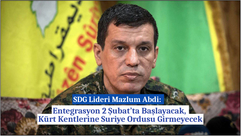 Mazlum Abdi: SDG'nin Suriye'ye Entegrasyonu Tamamlandı