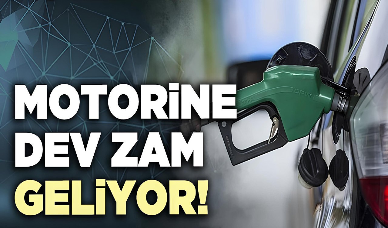 Motorine Dev Zam Geliyor: 8,24 TL'lik Artışla Depolar Fena Yakacak
