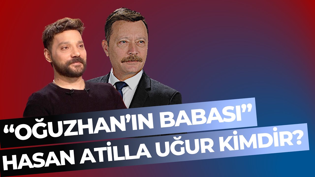 Oğuzhan Uğur Gözaltında: Babası Hasan Atilla Uğur'dan İlk Açıklama