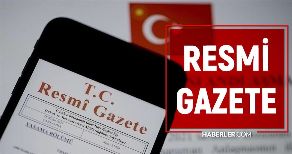 Resmi Gazete'de Bugün: Yeni Kararlar ve Kritik Atamalar Yayımlandı