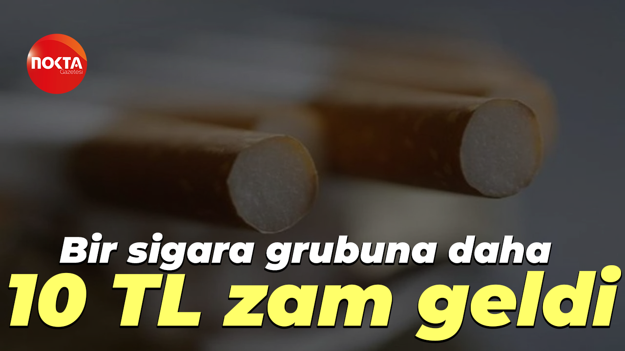 Sigara Zammı: Bir Gruba 10 TL Artışla Yeni Fiyat 110 TL