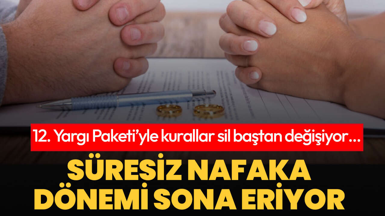 Süresiz Nafaka Düzenlemesi 13. Yargı Paketinde: Yeni Dönem Detayları