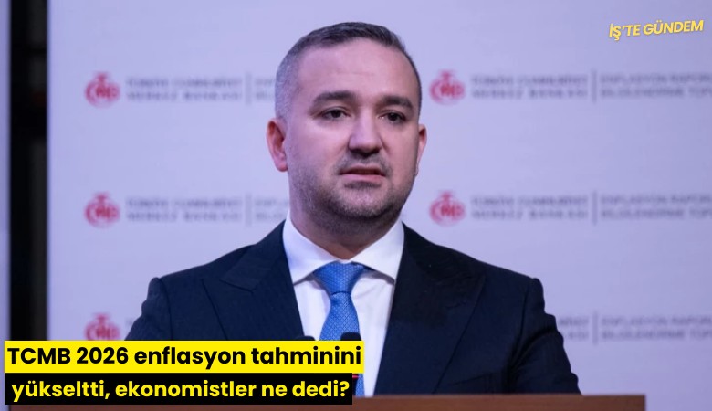 TCMB Yıl Sonu Enflasyon Tahminini Yükseltti: 2026 Hedefi %28 Oldu