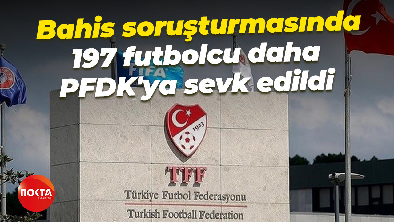TFF'den Bahis Şoku: 448 Yönetici PFDK'ya Sevk Edildi, Doğan da Var