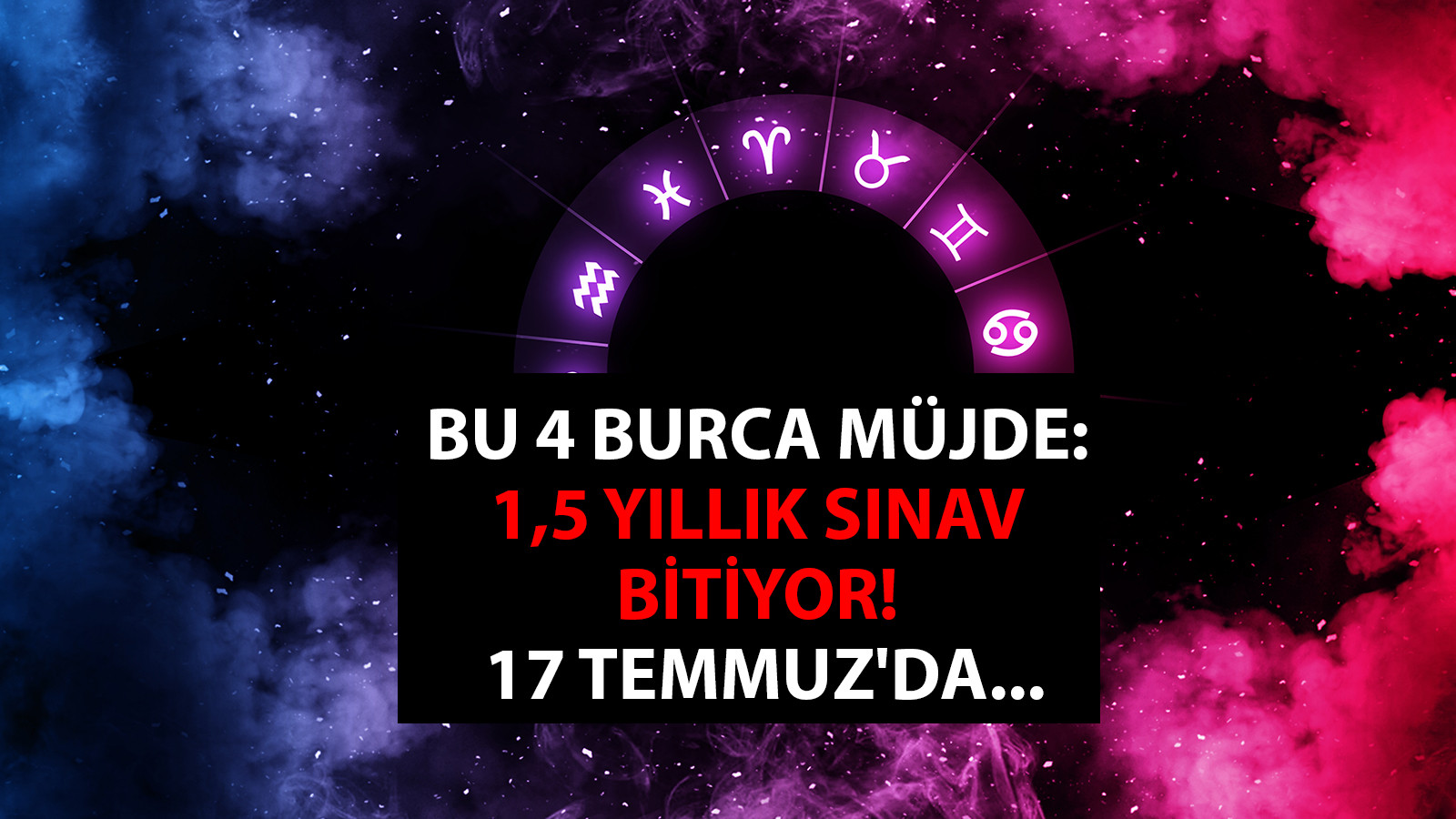 Yılın Geri Kalanı Keyifli Geçecek 4 Burç: 8 Yıllık Zorlu Dönem Bitiyor